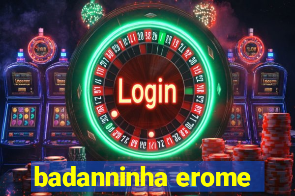 badanninha erome